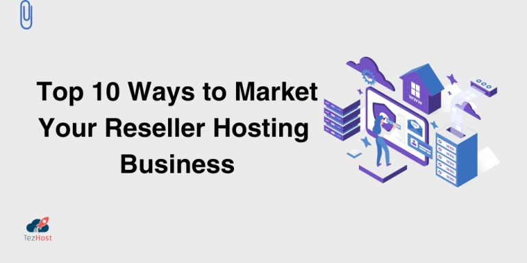 Top-10-Ways-to-Market-Your-Reseller-Hosting-Business