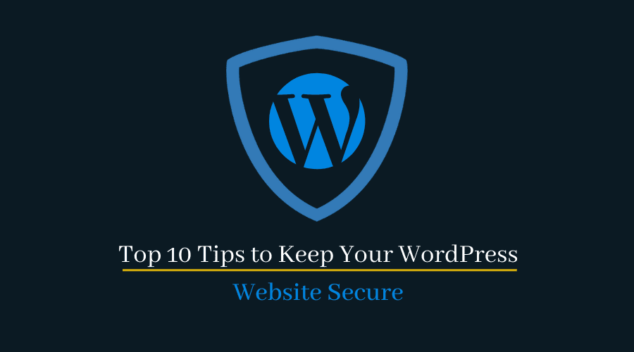 Top-Ways-to-Keep-Your-WordPress-Website-Secure