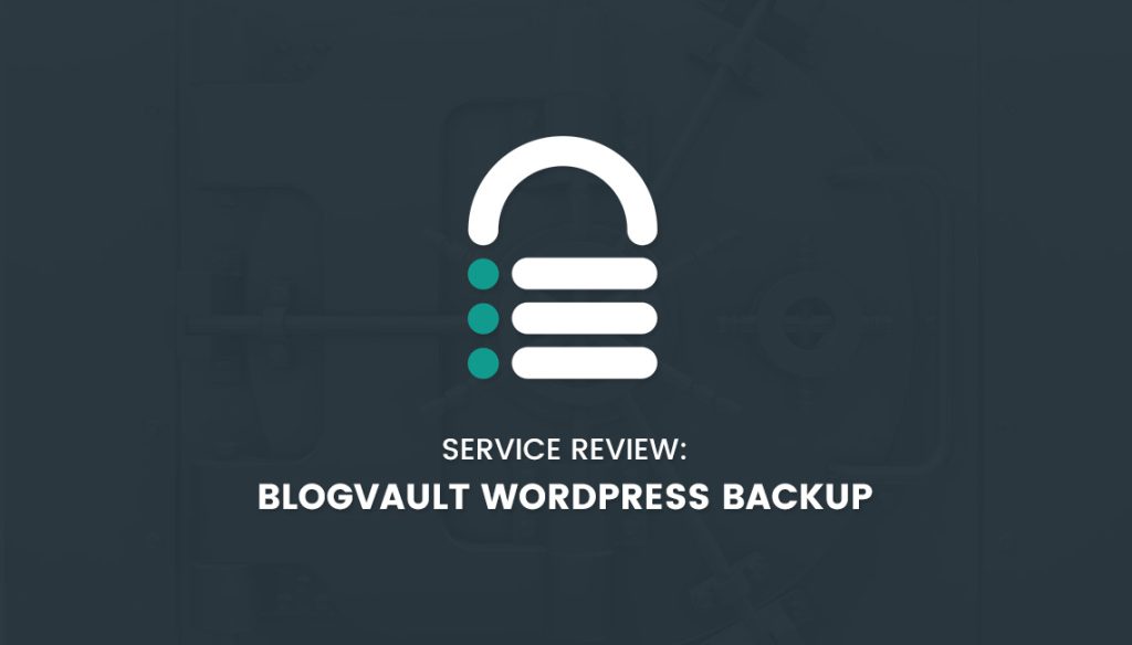 BlogVault-WordPress-backup-service-review-1